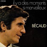 Gilbert Bécaud Single, 7" Il y a des moments si mérveilleux