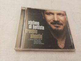 STEFANO DI BATTISTA - TROUBLE SHOOTIN'