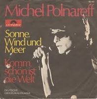 Michel Polnareff-Sonne, Wind und Meer - 1 deutsche Single