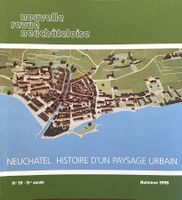 Neuchâtel - Histoire d'un paysage urbain