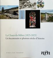 La Chaux-du-Milieu 1825-2025 - Un bicentenaire et plusieurs