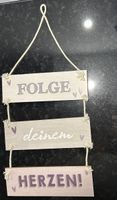 Schild Folge deinem Herzen