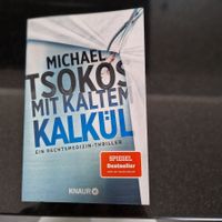 Michael Tsokos: Mit kaltem Kalkül - Thriller Taschenbuch