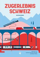 Buch/Reiseführer: Zugerlebnis Schweiz