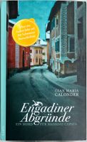 Engadiner Abgründe – Gian Maria Calonder – Krimi – wie neu