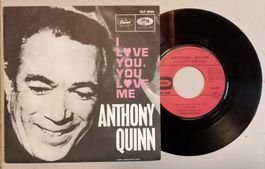 Anthony Quinn – I Love You, You Love Me
