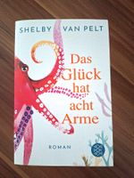Roman Das Glück hat acht Arme