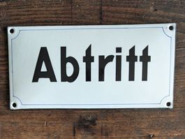 altes Emailschild "Abtritt"