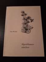 *Alpenblumenmärchen* Fritz Wettler / Tb / Ausg. 1971