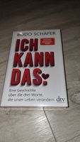 Bodo Schäfer: Ich kann das! – Motivation für den Alltag NEU