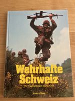 Wehrhafte Schweiz - Karl Lüönd, Armee, Militär