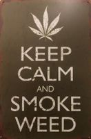 Blechschild Keep Calm and Smoke Weed Marihuana CBD Joint