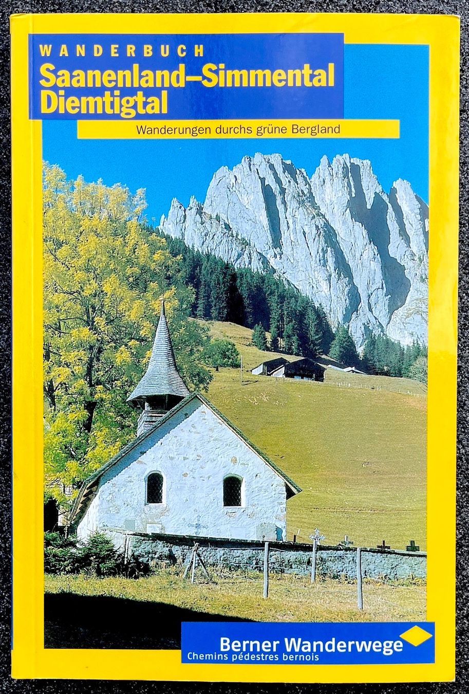 Bücher: Berner Wanderbuch - Saanenland - Simmental - Diemtigtal – Gebraucht aus Burgdorf von Bsb7