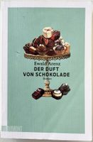 Der Duft von Schokolade – Ewald Arenz – TB – gut gelesen