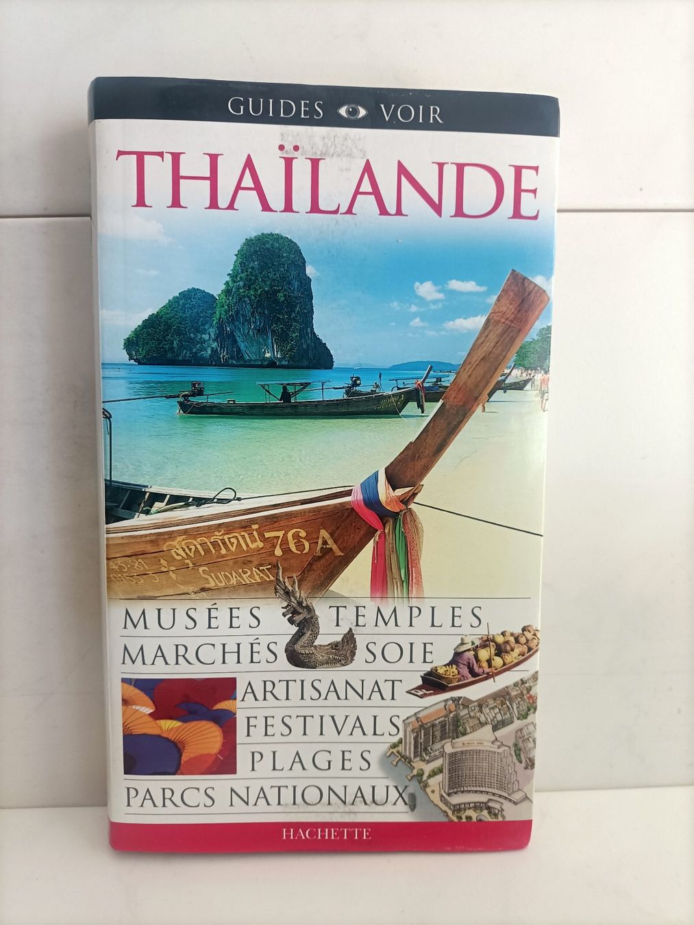 Libri: Thaïlande / Guides voir Hachette 2007 – Usato da crans montana venduto da AB3963