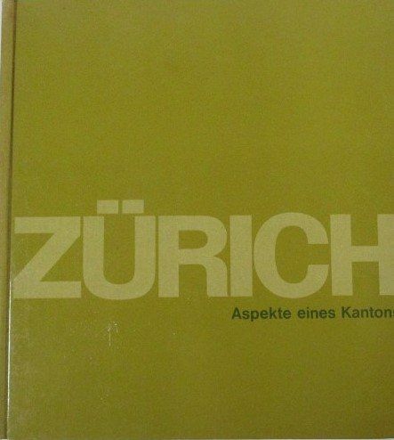 Libri: Zürich - Aspekte eines Kantons – Usato da Stäfa venduto da Turicum-Verlag