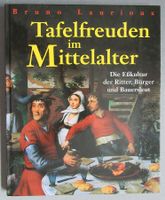 Tafelfreuden im Mittelalter - Die Esskultur