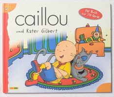 Bilderbuch - Caillou und Kater Gilbert - Panini Books