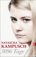 Natascha Kampusch - 3096 Tage, Spannende Lektüre!