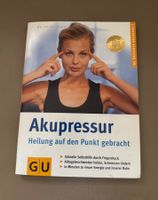 Akupressur-Ratgeber: Schmerzfrei durch sanfte Fingerdruck