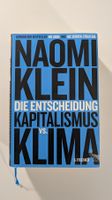 Die Entscheidung: Kapitalismus vs. Klima (Naomi Klein)
