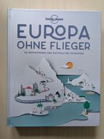 Lonely Planet - Europa ohne Flieger