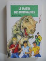 Les conquérants de l'impossible " le matin des dinosaures "