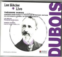 Théodore Dubois / Les Siècles, François-Xavier Roth, Vanessa