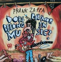 FRANK ZAPPA - DOES HUMOR BELONG IN MUSIC