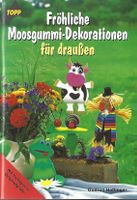 Hettinger Gudrun - Fröhliche Moosgummi-Dekorationen .......