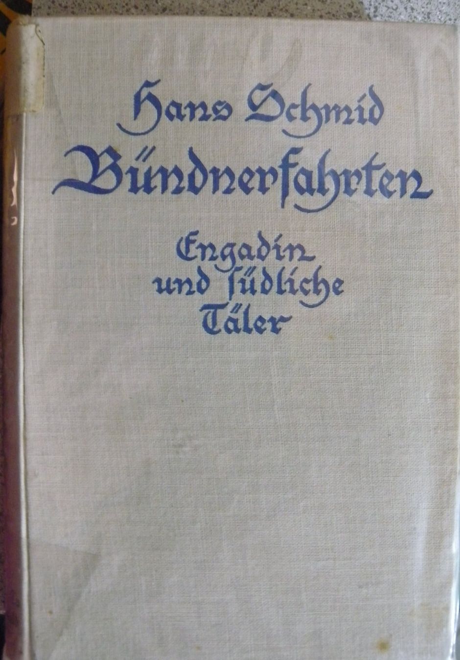 Bücher: Hans Schmid Bündnerfahrten Engadin – Gebraucht aus Hauenstein von Danbach