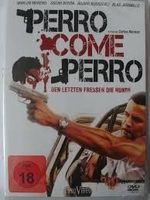 Perro come Perro     (De & Esp)                      ©'2008