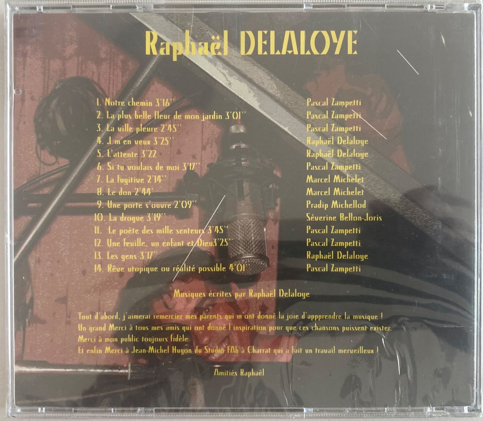 CDs: RAPHAEL DELALOYE - NOTRE CHEMIN – Neu und originalverpackt aus Poliez-Pittet von Newtown-Records 1