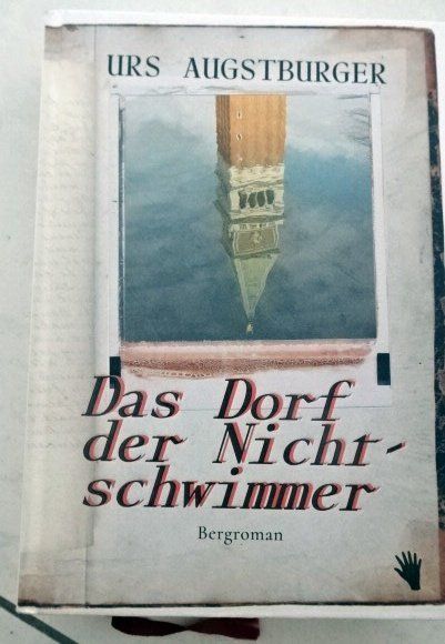 Libri: Urs Augstburger Das Dorf der Nichtschwimmer – Usato da Wetzikon ZH venduto da strubeli024