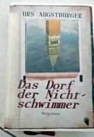 Urs Augstburger Das Dorf der Nichtschwimmer