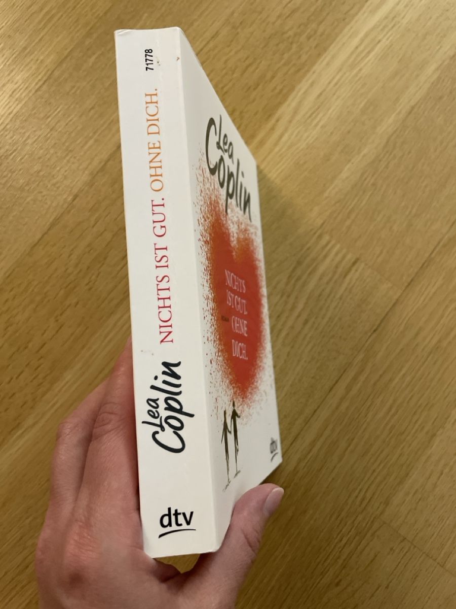 Libri: Lea Coplin: Nichts ist gut. Ohne dich. – Usato da Rüfenacht BE venduto da Edinas_shop 1