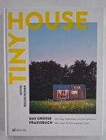 Tiny House - Das grosse Praxisbuch für dein Minihaus!