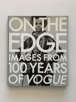 On the Edge: Images from 100 Years of Vogue (Hardcover)