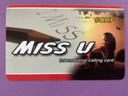Prepaid Telefonkarte. Miss U