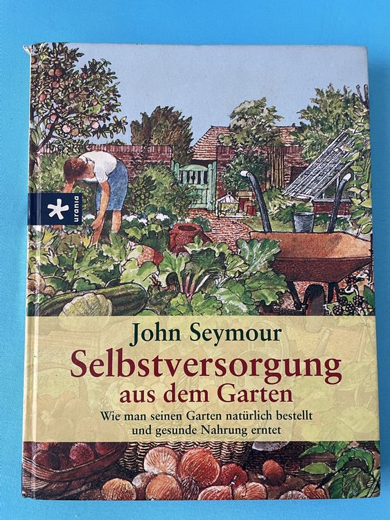 John Seymour aus dem Garten Buch top! (Gebraucht) in