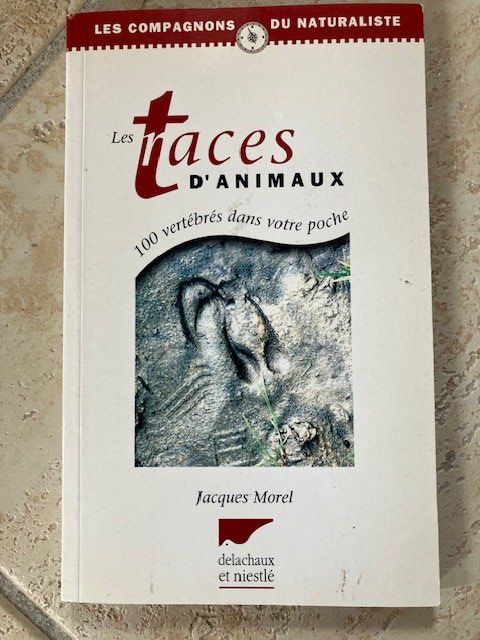 Libri: Les traces d'animaux - guide de terrain – Usato da Les Ponts-de-Martel venduto da Jolisa