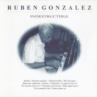 Ruben Gonzalez INDESTRUCTIBLE Guillermo García Latin CUBA CD