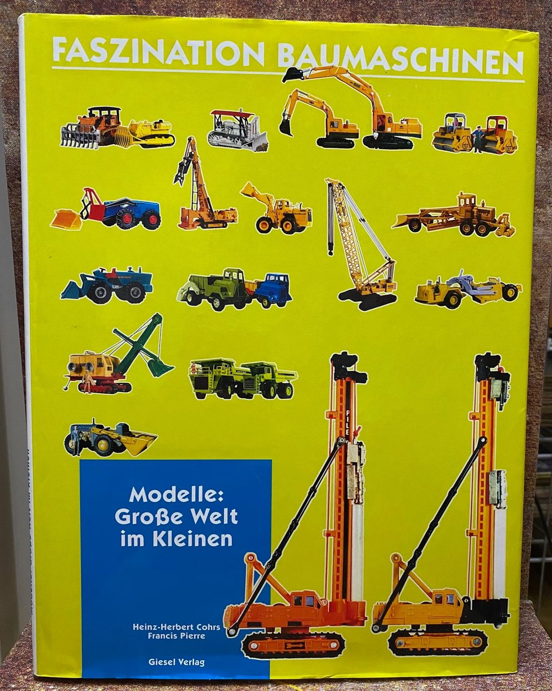 Libri: FASZINATION BAUMASCHINEN   Modelle – Usato da Oftringen venduto da Studich
