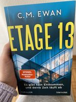 C.M. Ewan - Etage 13, Psychothriller für kalte Tage!
