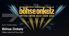 2 VIP Tickets Böhse Onkelz Tour 2026 Mitten unter Euch