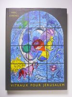 Marc Chagall: Vitraux pour Jerusalem. Mit 2 O.-Lithos