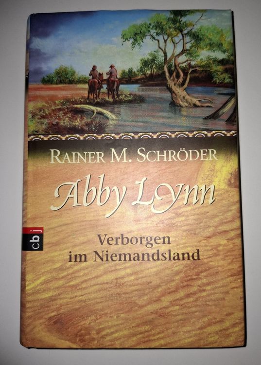 Rainer M. Schröder: Abby Lynn - Verborgen im Niemandsland (Gebraucht ...