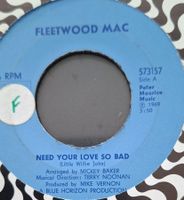 Vinyl-Single Fleetwood Mac - Need Your Love So Bad