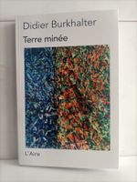 Terre minée / Didier Burkhalter / L'aire Vevey 2019