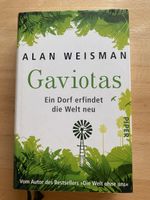 Gaviotas/ein Dorf erfinden die Welt neu - Alan Weisman